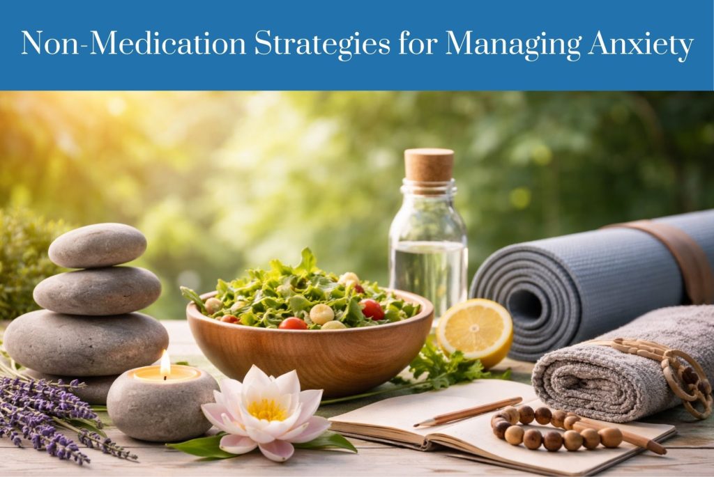 Non-Medication Strategies for Managing Anxiety